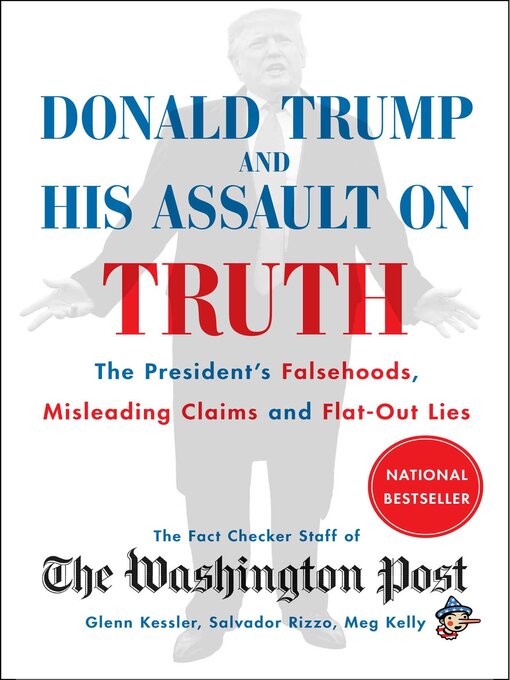 Title details for Donald Trump and His Assault on Truth by The Washington Post Fact Checker Staff - Available